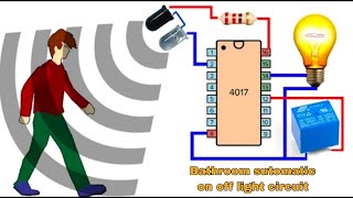 BATHROOM LIGHT AUTOMATIC ON/OFFMotion Sensor Light Switch using CD4017 & IR sensor ||