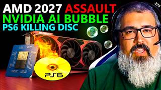 AMD Zen 6 & RDNA 5 Assault, Nvidia's AI Bubble, PS6 Killing Disc | James Prior | Broken Silicon 375