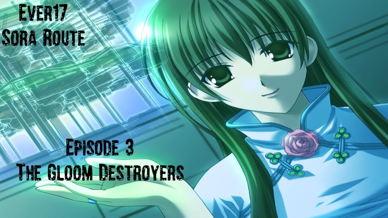 Ever17 Sora Route Episode 3: The Gloom Destroyers