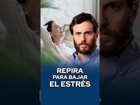 RESPIRA para BAJAR el ESTRES