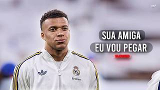 Kylian Mbapp  Sua Amiga Vou Pegar slowed  Reverb  Skills U0026 Goals