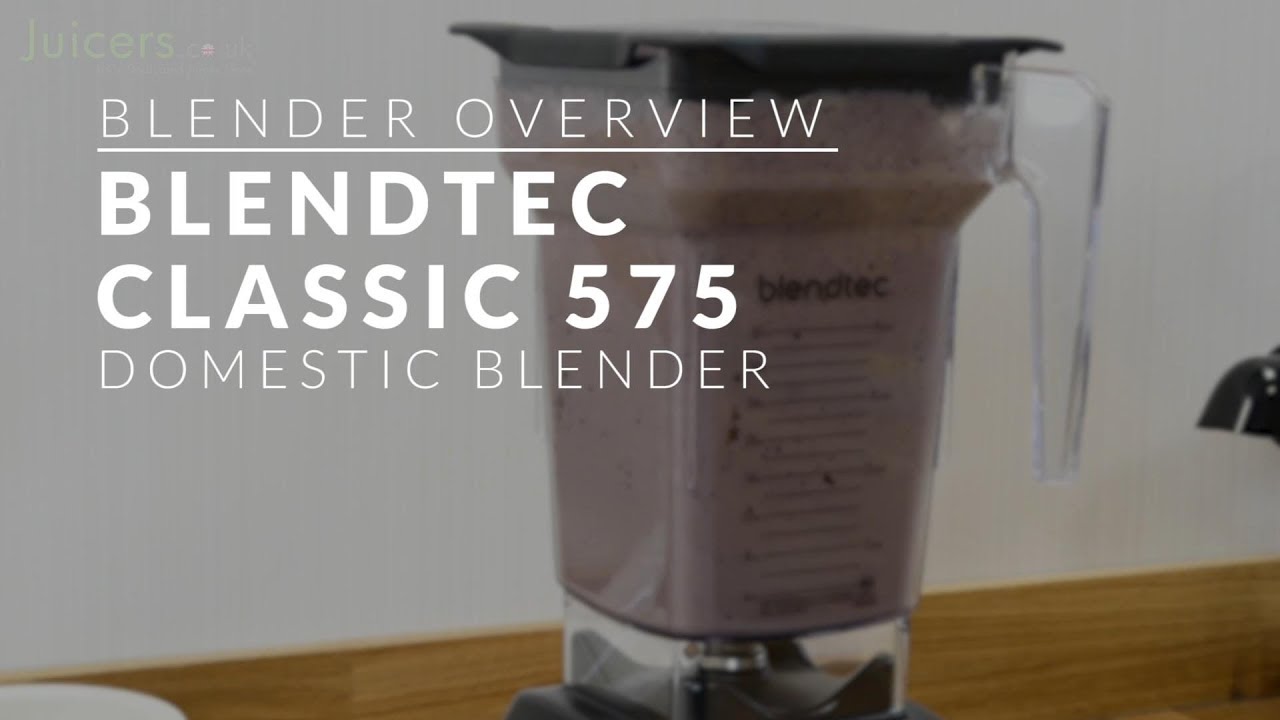 Blendtec Classic 575 Blender Overview