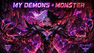Monster X My Demons - By Lipa | Skillet | Starset | Mashup | Nightcore