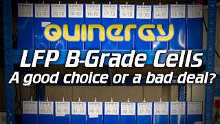 ⚡Quinergy⚡The truth behind B-grade LFP cells