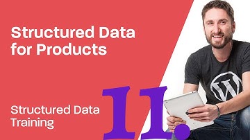 Structured Data Training 11: How to create Products using Structured Data