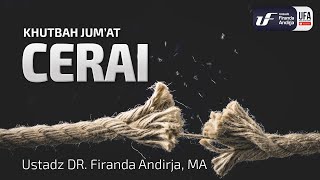 Khutbah Jumat : 'Cerai'  [ID-EN Sub] - Ustadz Dr. Firanda Andirja, LC, M.A.