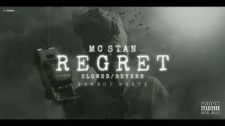Mc Stan - Regret Slowedreverb Remix Famboi Beatz.