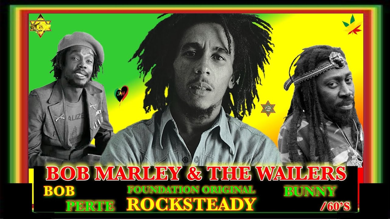 Bob Marley & The Wailers Mix 2025! Foundation Rocksteady 60’s Bob Marley Peter Tosh, Bunny Wailers 