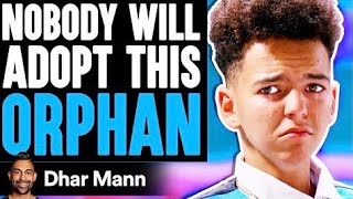 NOBODY Will ADOPT ORPHAN, ￼What Happens Is Shocking |@DharMann Trailer