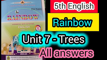 5th english Rainbow workbook, Unit 7 Trees all activities answers