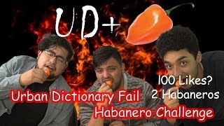 Urban Dictionary FAIL! Hot Habanero Challenge
