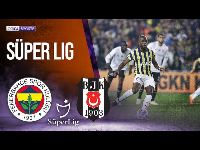 Fenerbahce vs Besiktas | SÜPER LIG HIGHLIGHTS | 04/02/2023 | beIN SPORTS  USA - YouTube
