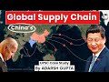 How china is controlling global supply chain global supply chain  upsc mains gs2 ir