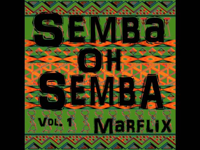 Semba Oh Semba Vol. 1 (Angolan Semba Mix 2013) class=