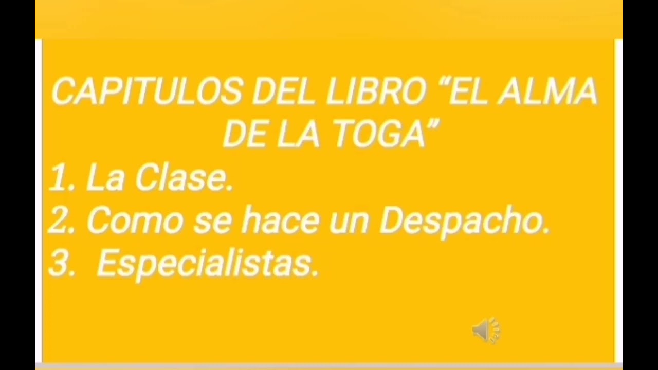 Resumen de Tres Capitulos del Libro "El Alma de la Toga (Angel Osorio