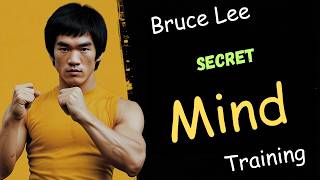 Bruce Lee’s Secret Mind Training – How He Became Unstoppable!