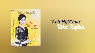 Ahir Hiji Cinta (cipt. Nano S.) - Rika Rafika