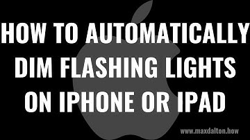 How to Automatically Dim Flashing Lights on iPhone or iPad