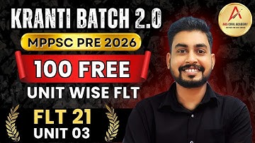 FLT 21 | 100 Free FLT Programme | Kranti Batch 2.0 | MPPSC Prelims 2026