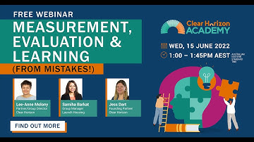 Webinar: Measurement, Evaluation and Learning (from mistakes!)
