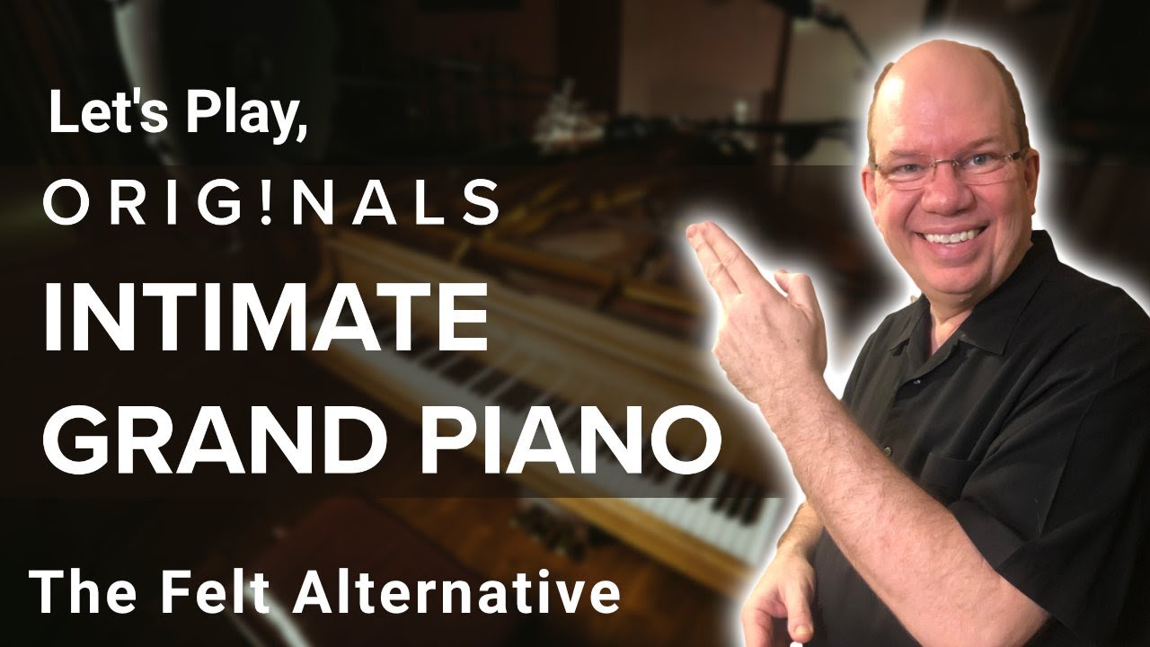 Let's Play Spitfire Audio Originals Intimate Grand Piano