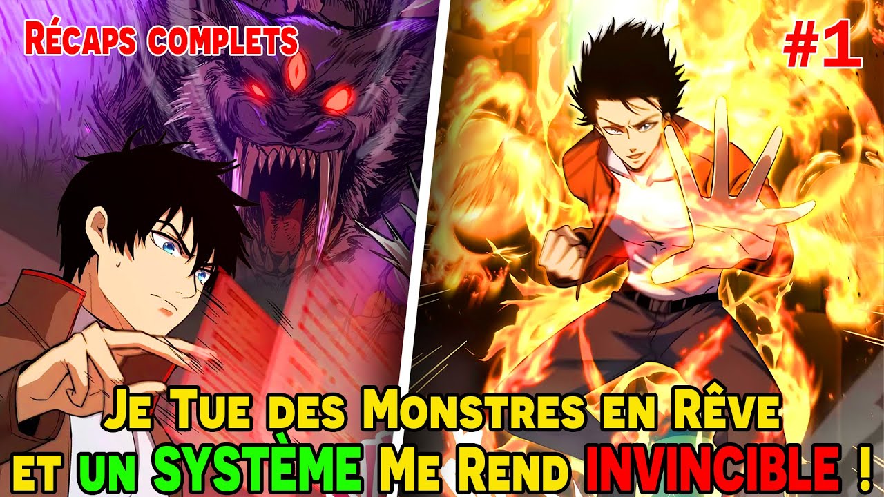 [COMPLETS 1/2] - Je Tue des Monstres en Rêve et un SYSTÈME Me Rend INVINCIBLE !