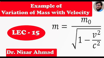 Example of Variation of mass with Velocity