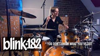 blink-182 - YOU DON'T KNOW WHAT YOU'VE GOT | DRUM COVER