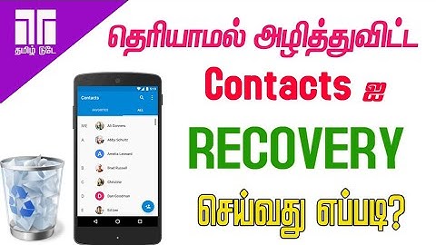 Recover Deleted  Contacts in Phone | Super Apps | Tamil Today