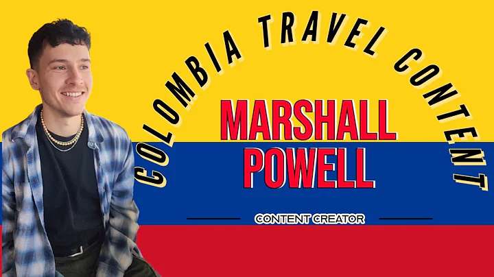 Meet Marshall Powell Colombia Content Creator
