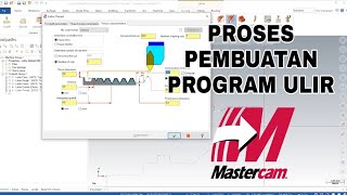 SOFTWARE MASTERCAM, Cara membuat Program Ulir