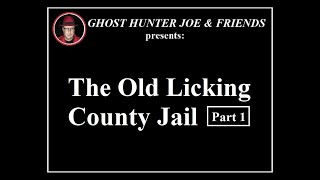 The Old Licking County Jail, Part 1