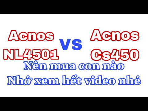 #1 NL4501 VS CS450 ( nên mua con nào ) tất cả sẻ được gói gọn trong video này . Mới Nhất 19 #1 NL4501 VS CS450 ( nên mua con nào ) tất cả sẻ được gói gọn trong video này . Mới Nhất