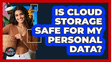 Is Cloud Storage Safe For My Personal Data? - Your Organization Mentor