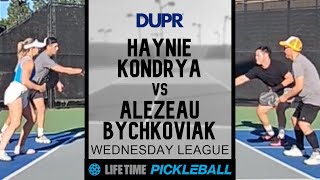 3.5-4.0 Life Time DUPR Pickleball League - Haynie/Kondrya v Alezeau/Bychkoviak