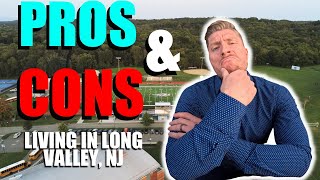 Living In Long Valley, NJ | PROS & CONS