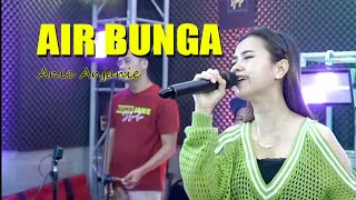 Air Bunga - Anie Anjanie (live cover)