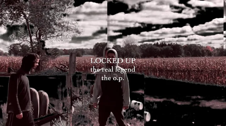 thereallegend x the o.p. - "locked up" (music video)