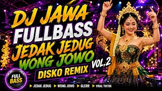 MANTAP DJ Jedak Jeduk Wong Jowo vol-2 VIRAL TIKTOK VIRAL 2026