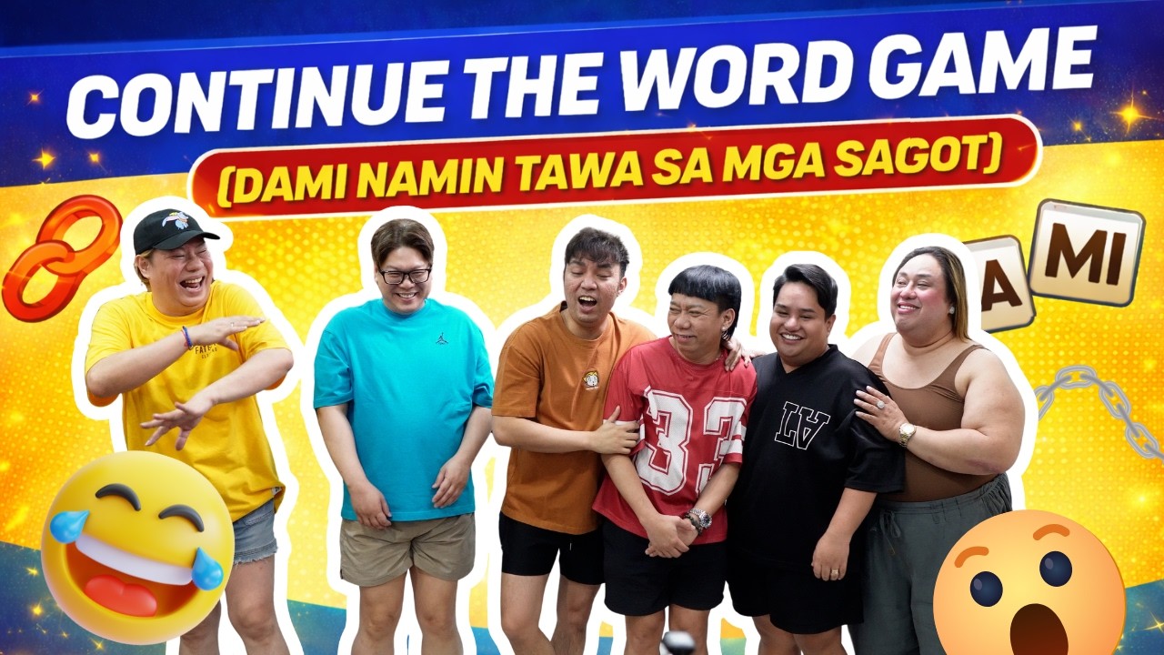 CONTINUE THE WORD GAME (DAMI NAMIN TAWA SA MGA SAGOT)