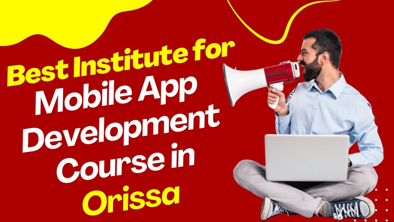 Best Institute for App Development Course in Orissa | Top App ...