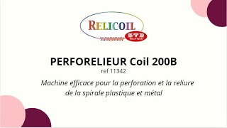 Coil200B Perforeuse Relieuse Relicoil Tuto