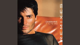 Y Tú Te Vas (Dance Mix Radio Edit)