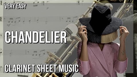 SUPER EASY Clarinet Sheet Music: How to play Chandelier  by Sia