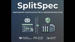 Independent verification for AI-generated bug fixes - SplitSec