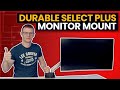 Durable SELECT PLUS Monitor Mount