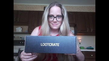 Loot Crate Unboxing June 2018