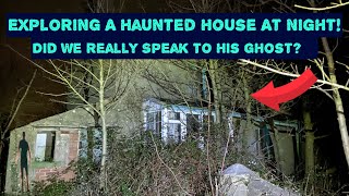This House Was So Haunted… Did We Actually Speak To His Ghost!?..