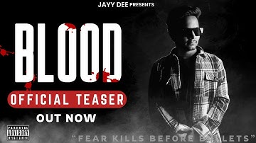 Blood - "Fear Kills Before Bullets" (Official Teaser) | Jayy Dee | Devil