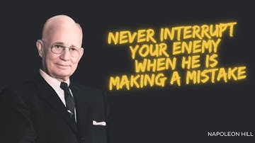 Never Interrupt Your Enemy When He Is Making a Mistake